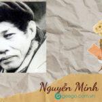 Khám phá đặc điểm sáng tác của nhà văn Nguyễn Minh Châu